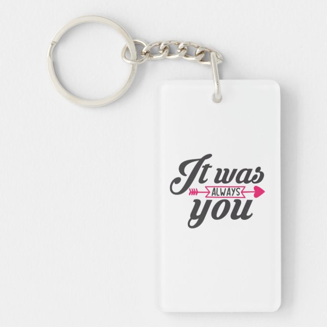 Couple Gift It Was Always You Key Ring (Front)