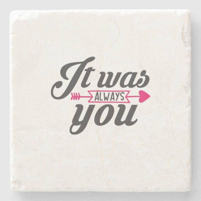 Couple Gift It Was Always You Stone Coaster (Front)