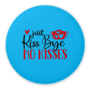 Couple Gift Just Kiss Bye Ceramic Knob