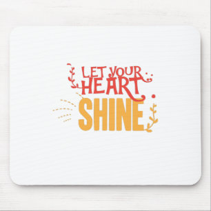 Couple Gift Let Your Heart Shine Mouse Pad