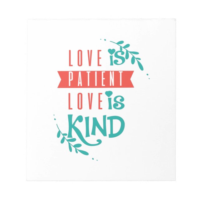 Couple Gift Love Is Kind Notepad (Front)