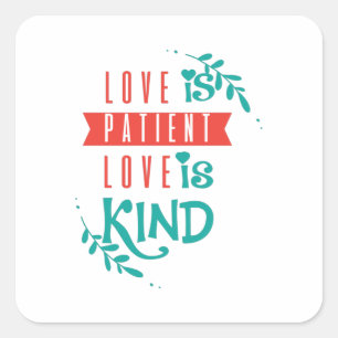 Couple Gift Love Is Kind Square Sticker