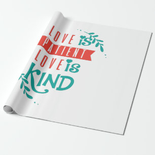 Couple Gift Love Is Kind Wrapping Paper