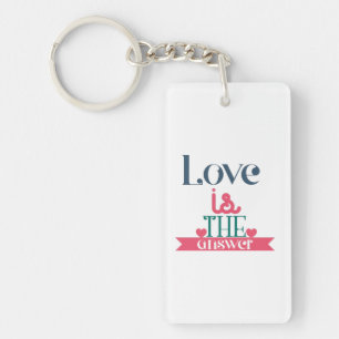 Couple Gift Love Is The Answer Key Ring
