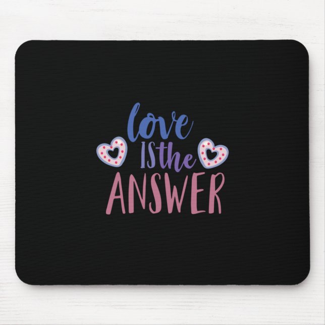 Couple Gift Love Is The Answer Mouse Pad (Front)