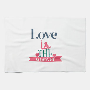 Couple Gift Love Is The Answer Tea Towel