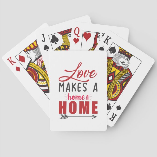 Couple Gift Love Makes A Home Playing Cards (Back)