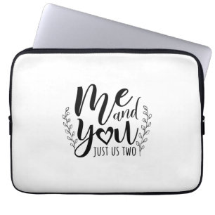 Couple Gift Me And You Just Us Two Laptop Sleeve