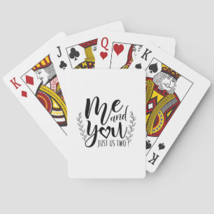 Couple Gift Me And You Just Us Two Playing Cards