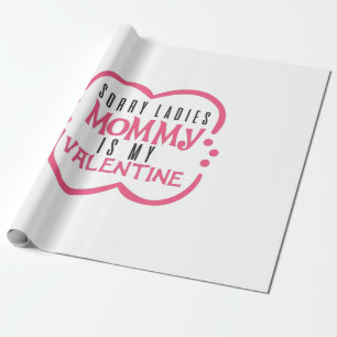 Couple Gift Mummy Is My Valentine Wrapping Paper