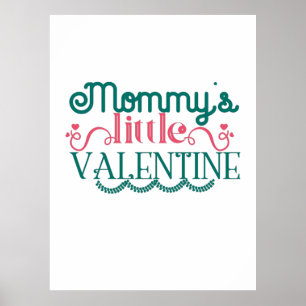 Couple Gift Mummy's Little Valentine Poster