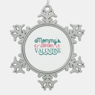 Couple Gift Mummy's Little Valentine Snowflake Pewter Christmas Ornament