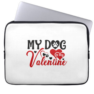 Couple Gift My Dog Is My Valentine Laptop Sleeve