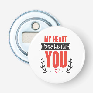 Couple Gift My Heart Beats For You Bottle Opener