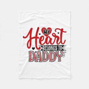 Couple Gift My Heart Belongs To Daddy Fleece Blanket