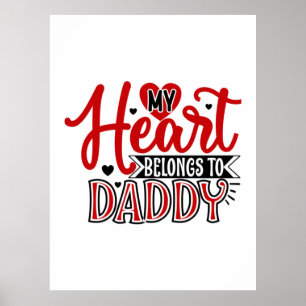 Couple Gift My Heart Belongs To Daddy Poster
