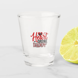 Couple Gift My Heart Belongs To Daddy Shot Glass