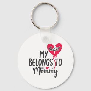 Couple Gift My Heart Belongs To Mummy Key Ring