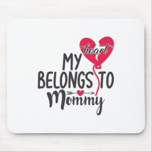 Couple Gift My Heart Belongs To Mummy Mouse Pad
