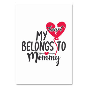 Couple Gift My Heart Belongs To Mummy Table Number