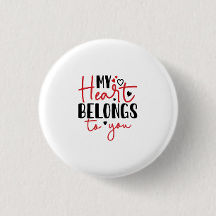 Couple Gift My Heart Belongs To You 3 Cm Round Badge