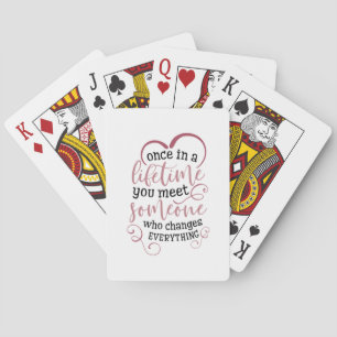Couple Gift Once In A Lifetime You Meet Someone Playing Cards