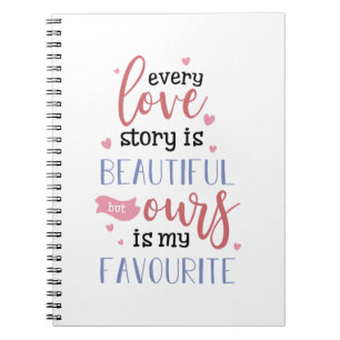 Couple Gift Our Love Story Is My Favourite Notebook