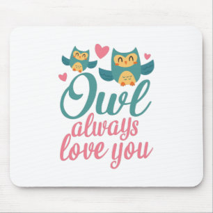 Couple Gift Owl Always Love You Mouse Pad