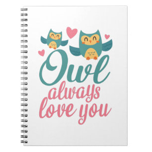 Couple Gift Owl Always Love You Notebook