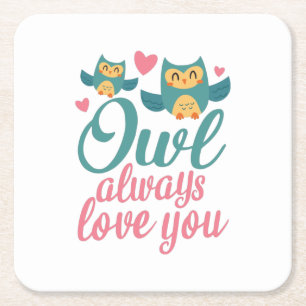 Couple Gift Owl Always Love You Square Paper Coaster