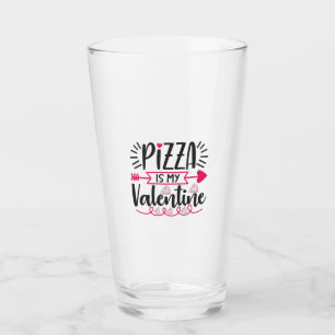 Couple Gift Pizza Is My Valentine Glass
