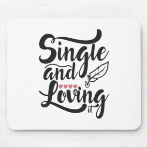 Couple Gift Single And Loving Mouse Pad