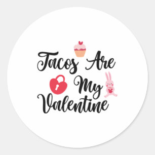 Couple Gift Tacos Are My Valentine Classic Round Sticker