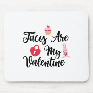 Couple Gift Tacos Are My Valentine Mouse Pad