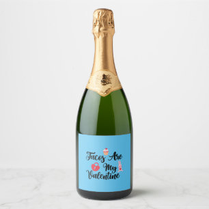 Couple Gift Tacos Are My Valentine Sparkling Wine Label
