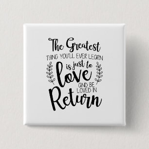 Couple Gift The Greatest Thing You Will Ever Learn 15 Cm Square Badge