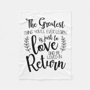 Couple Gift The Greatest Thing You Will Ever Learn Fleece Blanket