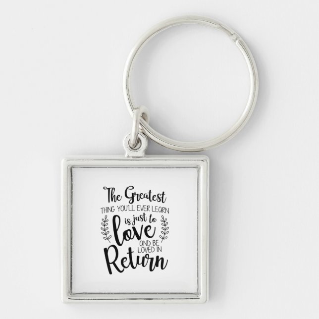 Couple Gift The Greatest Thing You Will Ever Learn Key Ring (Front)