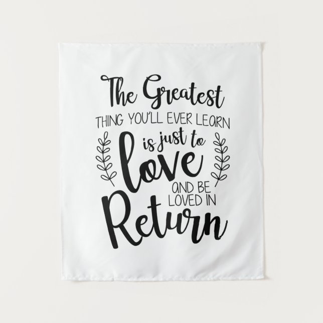 Couple Gift The Greatest Thing You Will Ever Learn Tapestry (Front)