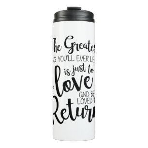 Couple Gift The Greatest Thing You Will Ever Learn Thermal Tumbler