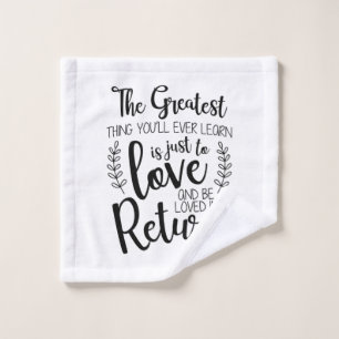 Couple Gift The Greatest Thing You Will Ever Learn Wash Cloth