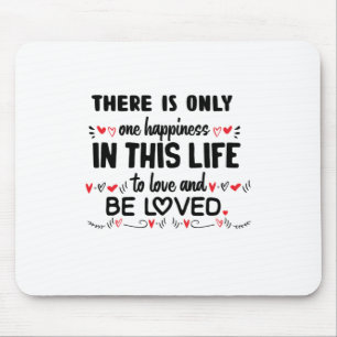 Couple Gift There Is Only One Happiness Mouse Pad