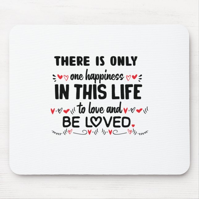 Couple Gift There Is Only One Happiness Mouse Pad (Front)