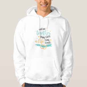 Couple Gift Together They Built A Life Hoodie