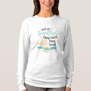 Couple Gift Together They Built A Life T-Shirt