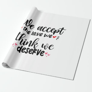 Couple Gift We Accept The Love Wrapping Paper