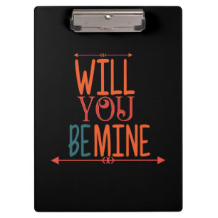 Couple Gift Will You Be Mine Clipboard