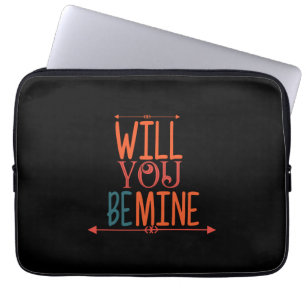 Couple Gift Will You Be Mine Laptop Sleeve