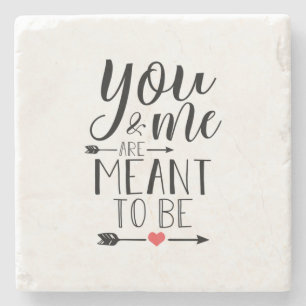 Couple Gift You And Me Are Meant To Be Stone Coaster