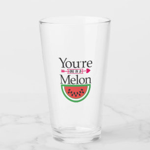Couple Gift You Are One In A Melon Glass